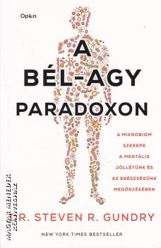 Dr. Steven R. Gundry - A b�l-agy paradoxon