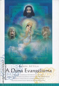 Bakos Attila - A Duna Evang�liuma ANTIKV�R