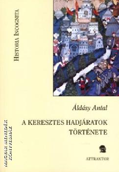 �ld�sy Antal - A keresztes hadj�ratok t�rt�nete