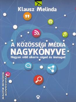 Klausz Melinda - A k�z�ss�gi m�dia nagyk�nyve ANTIKV�R