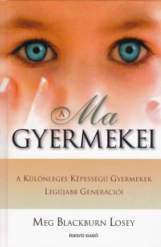 Meg Blackburn Losey - A ma gyermekei ANTIKV�R