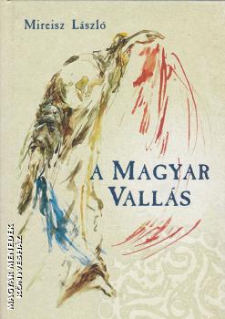 Mireisz L�szl� - A magyar vall�s ANTIKV�R