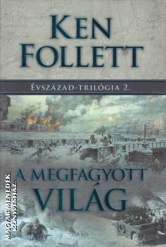 Ken Follett - A megfagyott vil�g