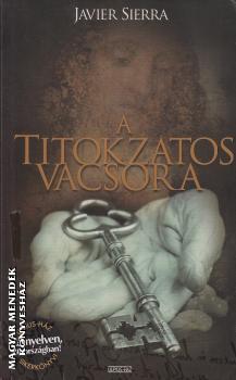 Javier Serra - A titokzatos vacsora ANTIKV�R