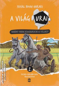 Yuval Noah Harari - A vil�g urai II.