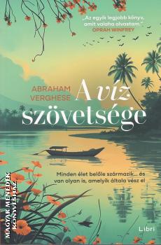 Abraham Verghese - A v�z sz�vets�ge