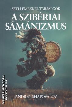 Andrey Shapovalov - A szib�riai s�m�nizmus