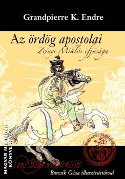 Grandpierre K. Endre - Az �rd�g apostolai