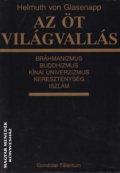 Helmuth Von Glasenapp - Az �t vil�gvall�s ANTIKV�R