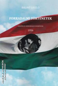 Bálint László - Forradalmi történetek