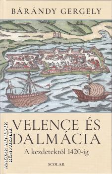 B�r�ndy Gergely - Velence �s Dalm�cia
