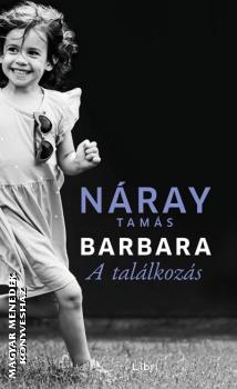 Náray Tamás - Barbara II. - A találkozás