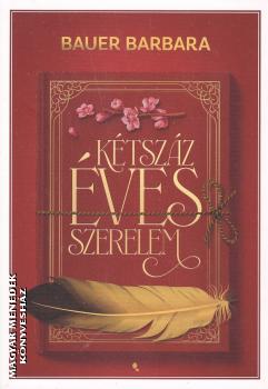 Bauer Barbara - K�tsz�z �ves szerelem