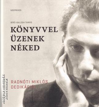 Bíró-Balogh Tamás - Könyvvel üzenek néked