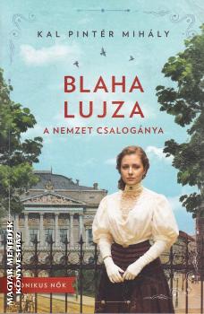 Kal Pint�r Mih�ly - Blaha Lujza