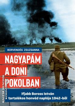 Borvend�g Zsuzsanna - Nagyap�m a doni pokolban