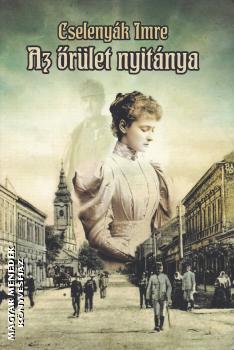 Cseleny�k Imre - Az �r�let nyit�nya