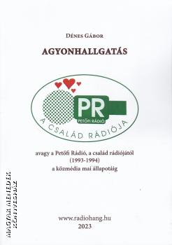 Dénes Gábor - Agyonhallgatás