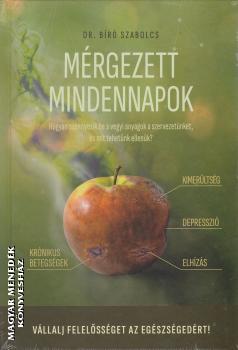 Dr. B�r� Szabolcs - M�rgezett mindennapok