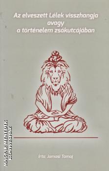 Jamasi Tomaj - Az elveszett l�lek visszhangja ANTIKV�R