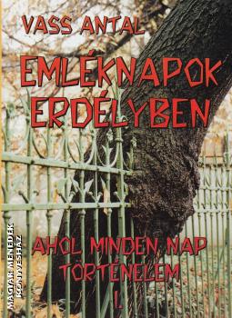 Vass Antal - Eml�knapok Erd�lyben I-IV. ANTIKV�R