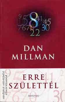 Dan Millman - Erre sz�lett�l
