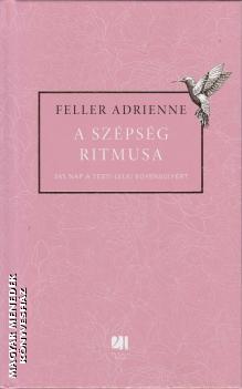 Feller Adrienne - A sz�ps�g ritmusa