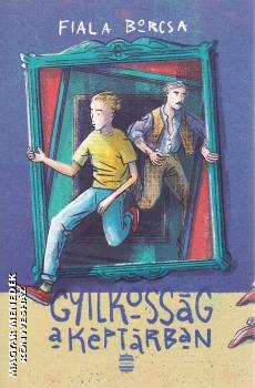 Fiala Borcsa - Gyilkoss�g a k�pt�rban