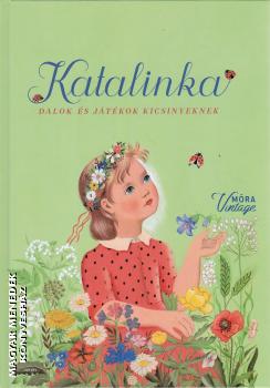 Forrai Katalin - Katalinka