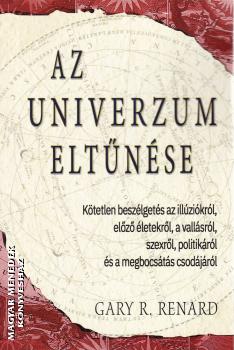 Gary R. Renard - Az univerzum elt�n�se