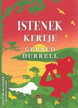 Gerald Durrell - Istenek kertje
