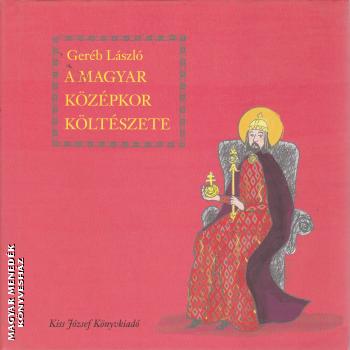 Geréb László - A magyar középkor költészete