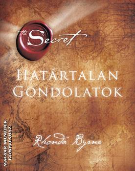 Rhonda Byrne - Hat�rtalan gondolatok