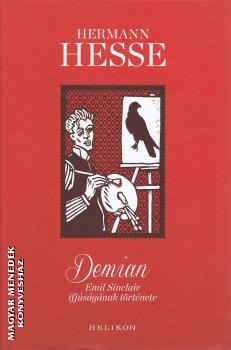 Hermann Hesse - Demian - Emil Sinclair ifjúságának története