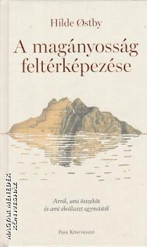 Hilde Ostby - A mag�nyoss�g felt�rk�pez�se