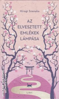 Hiragi Szanaka - Az elvesztett eml�kek l�mp�sa