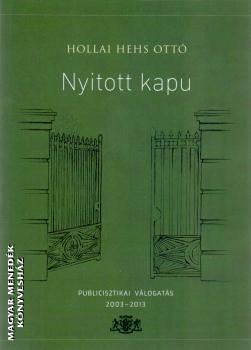 Hollai Hehs Ottó - Nyitott kapu