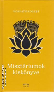 Horv�th R�bert - Miszt�riumok kisk�nyve