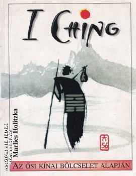 Marlies Holitzka - I Ching ANTIKV�R