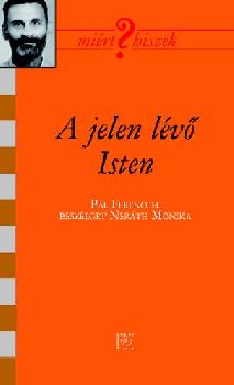 Pál Ferenc - A jelen lévő Isten