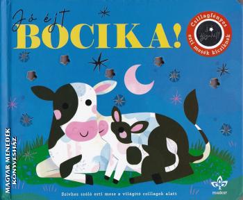  - J� �jt, bocika! - Csillagf�nyes esti mes�k kicsiknek
