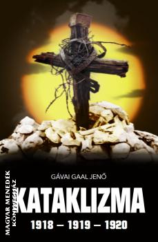 Gávai Gaal Jenő - Kataklizma
