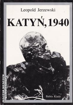 Leopold Jerzewski - Katyn 1940 ANTIKV�R