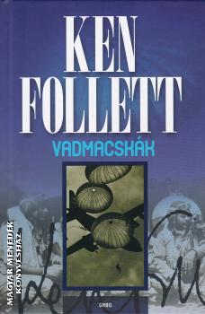 Ken Follett - Vadmacsk�k