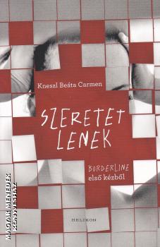 Kneszl Be�ta Carmen - Szeretetlenek