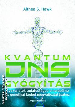 Althea S. Hawk - Kvantum DNS gyógyítás - ANTIKVÁR