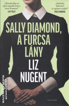 Liz Nugent - Sally Diamond, a furcsa l�ny