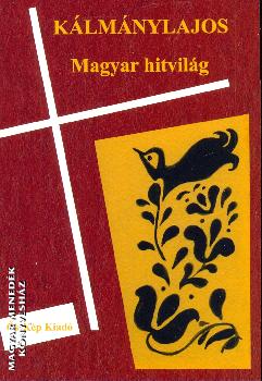 Kálmány Lajos - Magyar hitvilág