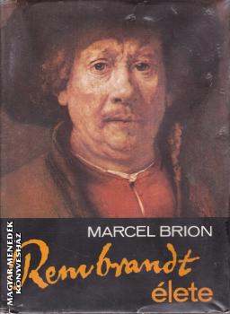 Marcel Brion - Rembrandt élete ANTIKVÁR