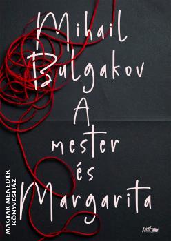 Mihail Bulgakov - A mester �s Margarita